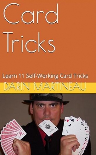 Learn 11 Self-Working Card Tricks by Darin Martineau