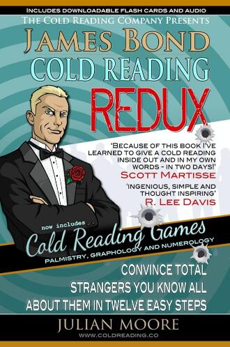 James Bond Cold Reading REDUX by Julian Moore