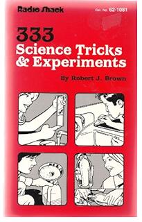 Robert J. Brown - 333 Science Tricks Experiments