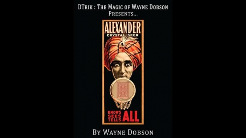 Alexander The Crystal Seer by Wayne Dobson