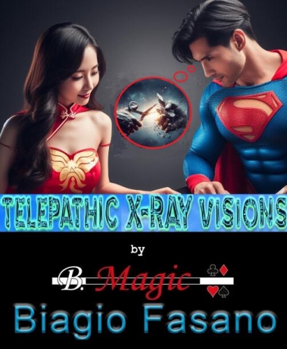 Telepathic X-Ray Visionn The Catch of the Superhero by Biagio Fasano (B. Magic)