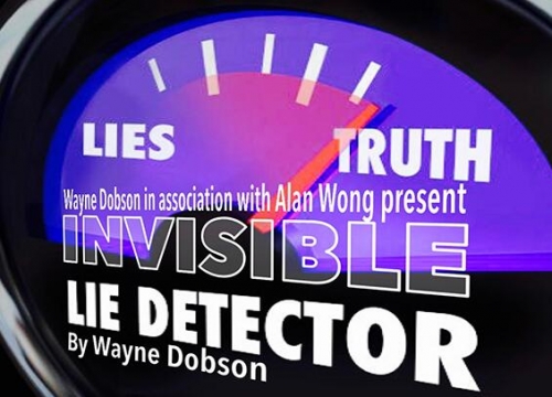 Invisible Lie Detector by Wayne Dobson & Alan Wong