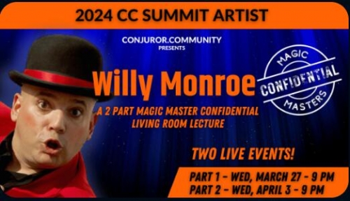 Willy Monroe Magic Masters Confidential Part 1
