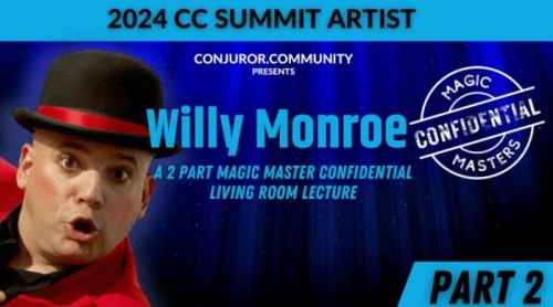 Willy Monroe Magic Masters Confidential Part 2