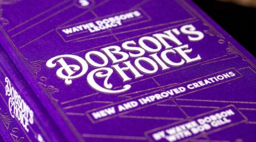 Wayne Dobson's Legacy Volume 3 - Dobson's Choice By Wayne Dobson
