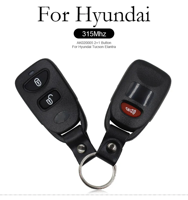 AK020005 2+1 Button 315MHz For Hyundai Tucson Elantra AK020005 2+1 Button 315MHz For Hyundai Tucson Elantra