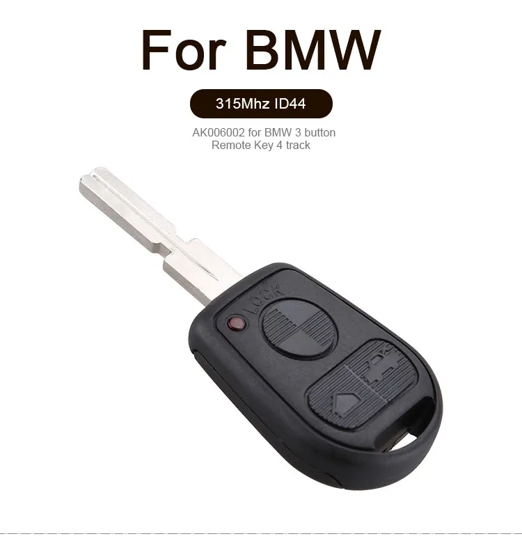 AK006002 For BMW E31 E32 E34 E36 E38 E39 E46 3 button Remote Key 315hz ID44 HU58 AK006002 For BMW E31 E32 E34 E36 E38 E39 E46 3 button Remote Key 315hz ID44 HU58