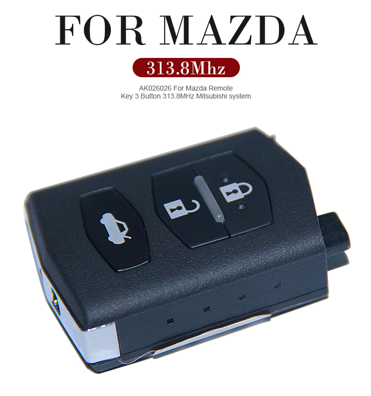 AK026026 For Mazda Remote Key 3 Button 313.8MHz Mitsubishi system