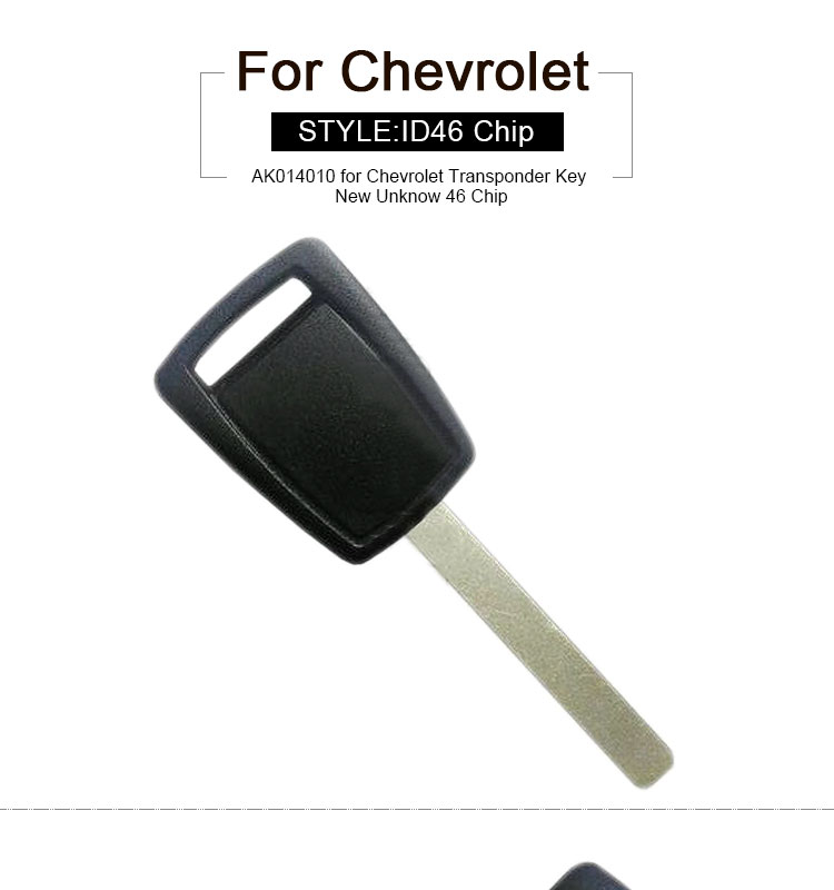 AK014010 for Chevrolet Transponder Key New Unknow 46 Chip