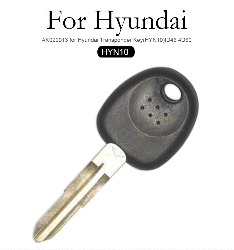 AK020013 for Hyundai Transponder Key(HYN10)ID46 4D60