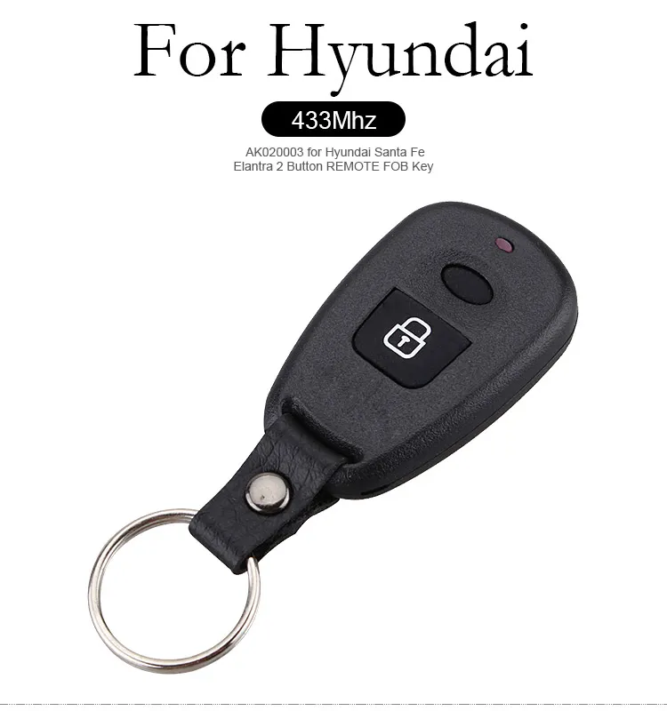 AK020003 for Hyundai Santa Fe Elantra 2 Button REMOTE FOB Key 433MHz