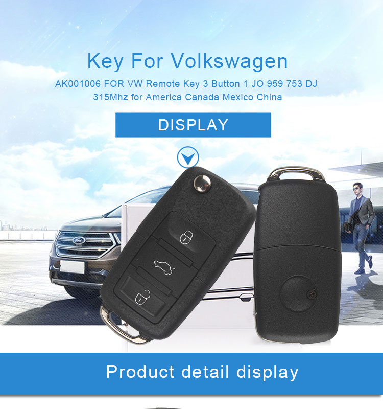 AK001006 for VW Remote Key 3 Button 1 JO 959 753 DJ 315Mhz for America Canada Mexico China