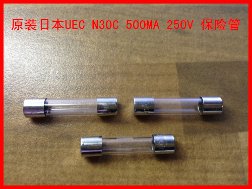 Japan's N30C 500MA 250V UEC imported glass insurance 6X30