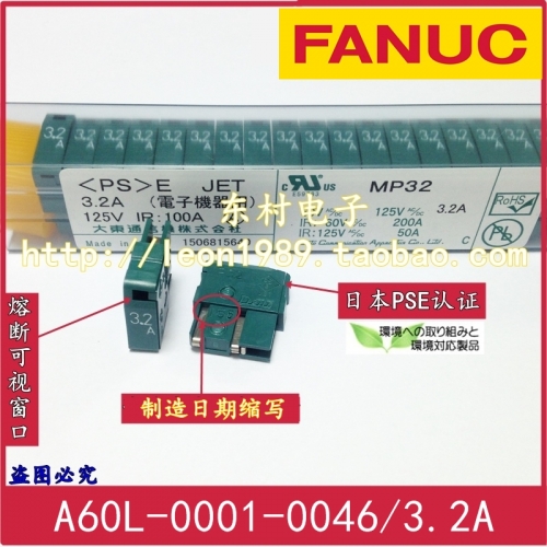 Imported FANUC A60L-0001-0046/3.2A MP32 FANUC fuse fuse