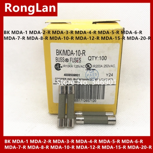 American BUSS fuse BK MDA-1 MDA-2-R MDA-3-R MDA-4-R MDA-5-R MDA-6-R MDA-7-R MDA-8-R MDA-10-R MDA-12-R MDA-15-R MDA-20-R 250V 6.35 * 31.75mm