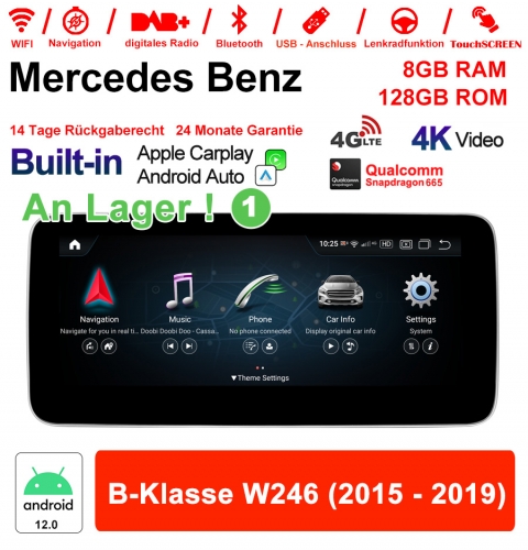 Qualcomm Snapdragon 665 8 Core Android 12 4G LTE Autoradio/Multimédia 8Go RAM 128Go ROM pour Benz Classe B W246 2015-2019 NTG5.0 CarPlay intégre