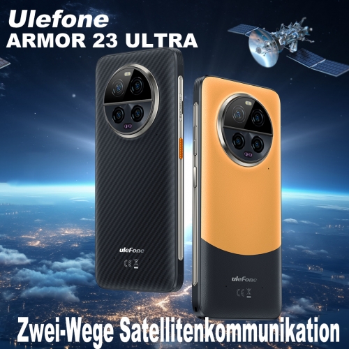 Ulefone Armor 23 Ultra Android 13 6.8" 24GB RAM 512GB ROM Robustes Smartphone 120W Superladung Satellitenkommunikation