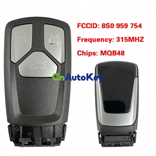 CN008171 Suitable for Audi original remote control key 3 buttons 315Mhz MQB48 chip FCC: 8S0 959 754 Keyless GO