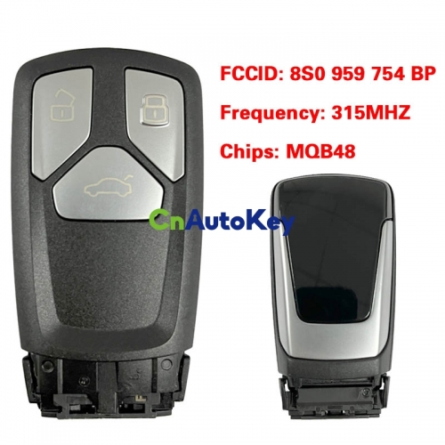 CN008169 Suitable for Audi original remote control key 3 buttons 315Mhz MQB48 chip FCC: 8S0 959 754 BP Keyless GO