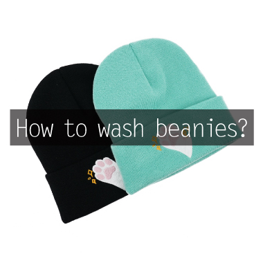 How to wash beanies?