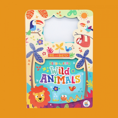 See and Sketch-Step by Step Wild Animals