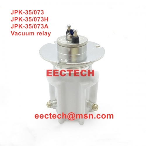 JPK-35/073,JPK-35/073H,JPK-35/073A vacuum relay,24VDC vacuum ceramic relay Single Pole Double Throw (SPDT)