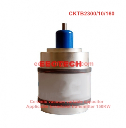 CKTB2300/10/160 variable vacuum capacitor,Equivalent to CVDP-2300-15S,CV1C-2300-CW