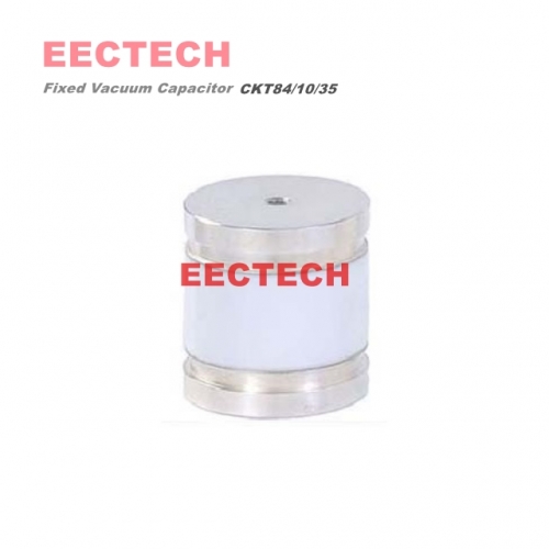 CKT84/10/35 fixed vacuum capacitor,EECTECH vacuum capacitor