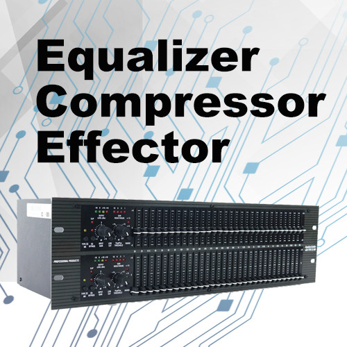 Connection of audio equipment equalizer, compressor, digital effector