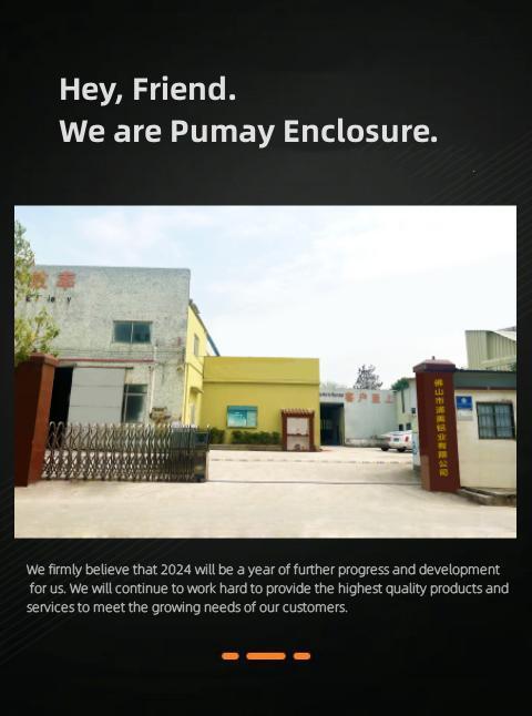 Hey, Friend. We are Pumay Enclosure