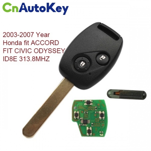 CN003003 2003-2007 Honda Remote Key 2 Button and Chip fit ACCORD FIT CIVIC ODYSSEY ID8E 313.8MHZ