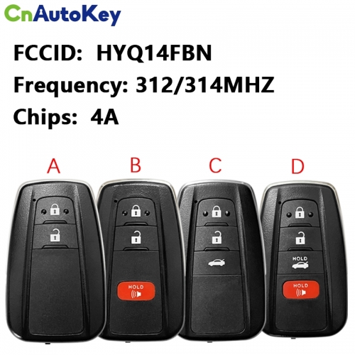 CN007266 Aftermarket 2/3/4 Button Smart Key For Toyota Corolla Remote 312/314 MHZ 4A Chip FCC Hyq14fbn 8990H-12010 8990H-02030