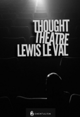 Thought Theatre by Lewis Le Val