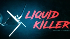 (High quality Video) Liquid Killer by Morgan Strebler