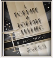 A FORTUNE IN FORTUNE TELLING BY DOCC HILFORD