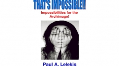 That's Impossible! by Paul A. Lelekis