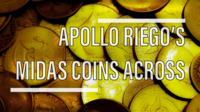 Apollo Riego's Midas Coins Across + Bonus Effect A.R.C.A. (Apollo Riego's Coins Across)