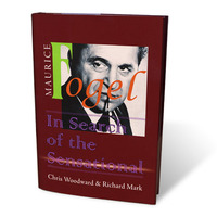 Maurice Fogel - In Search Of The Sensational by Chris Woodward and Richard Mark - Book