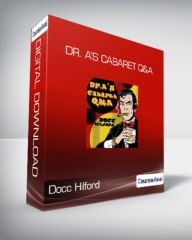 Docc Hilford - Dr. A’s Cabaret Q&A by Docc Hilford