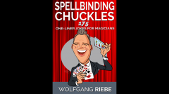Spellbinding Chuckles: 175 One-Liner Jokes for Magicians by Wolfgang Riebe (Ebook Download)