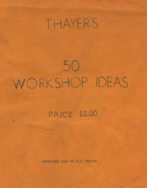 Thayer’s 50 Workshop Ideas by Floyd Thayer