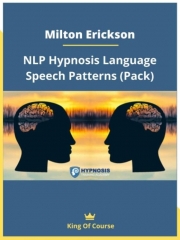 Milton Erickson - NLP Hypnosis Language Speech Patterns by Milton Erickson