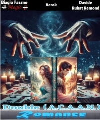 Double (A.C.A.A.N.) Romance by Biagio Fasano (B. Magic), Berok & Davide Rubat Remond