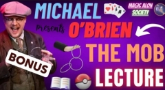 Exclusive BONUS of Lecture The MOB by Michael OBrien