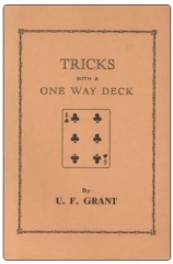 Tricks with a One Way Deck by Ulysses Frederick Grant