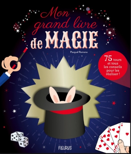 Pasqual Romano - Mon grand livre de magie (French) Pasqual Romano - Mon grand livre de magie (French)