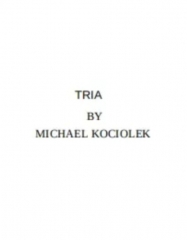 Tria by Michael Kociolek