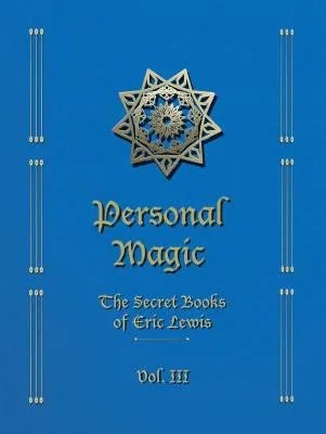 Personal Magic 3 by Eric C. Lewis Personal Magic 3 by Eric C. Lewis