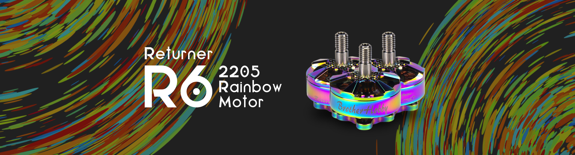 Returner R6 2205 Rainbow Motor