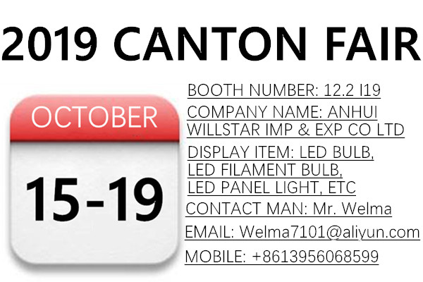 Willstar booth number 12.2 I19 in Canton fair 15-19th October 2019